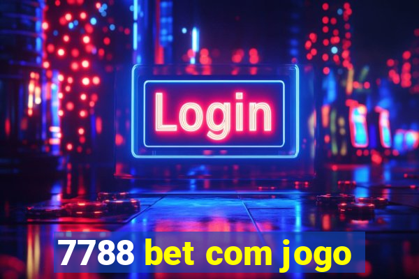 7788 bet com jogo